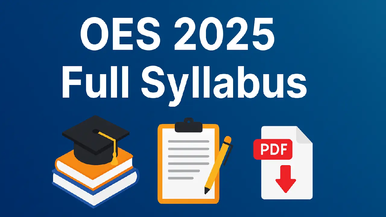 Odisha Education Service (OES) School Branch – Official Syllabus 2025 (Complete Details)