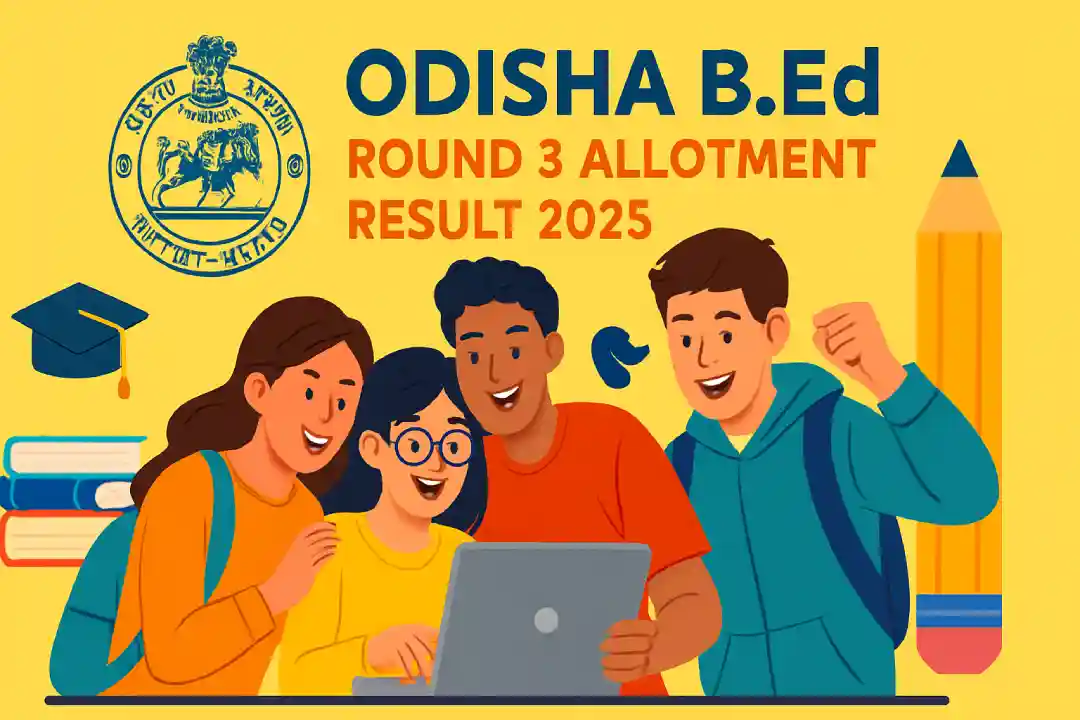 Odisha B.Ed Third Selection Result
