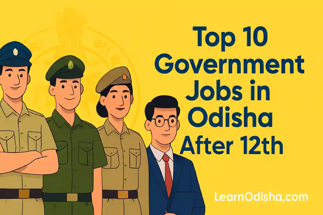 Top 10 Government Jobs in Odisha After 12th