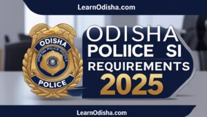 Odisha Police SI Requirement 2025.jpg