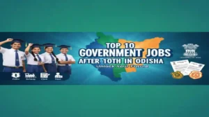 Top 10 Government Jobs After 10th in Odisha