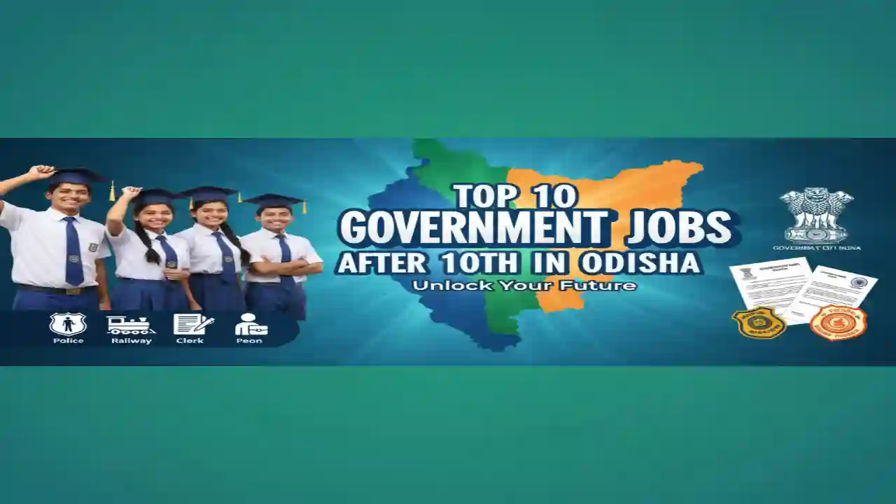 Top 10 Government Jobs After 10th in Odisha