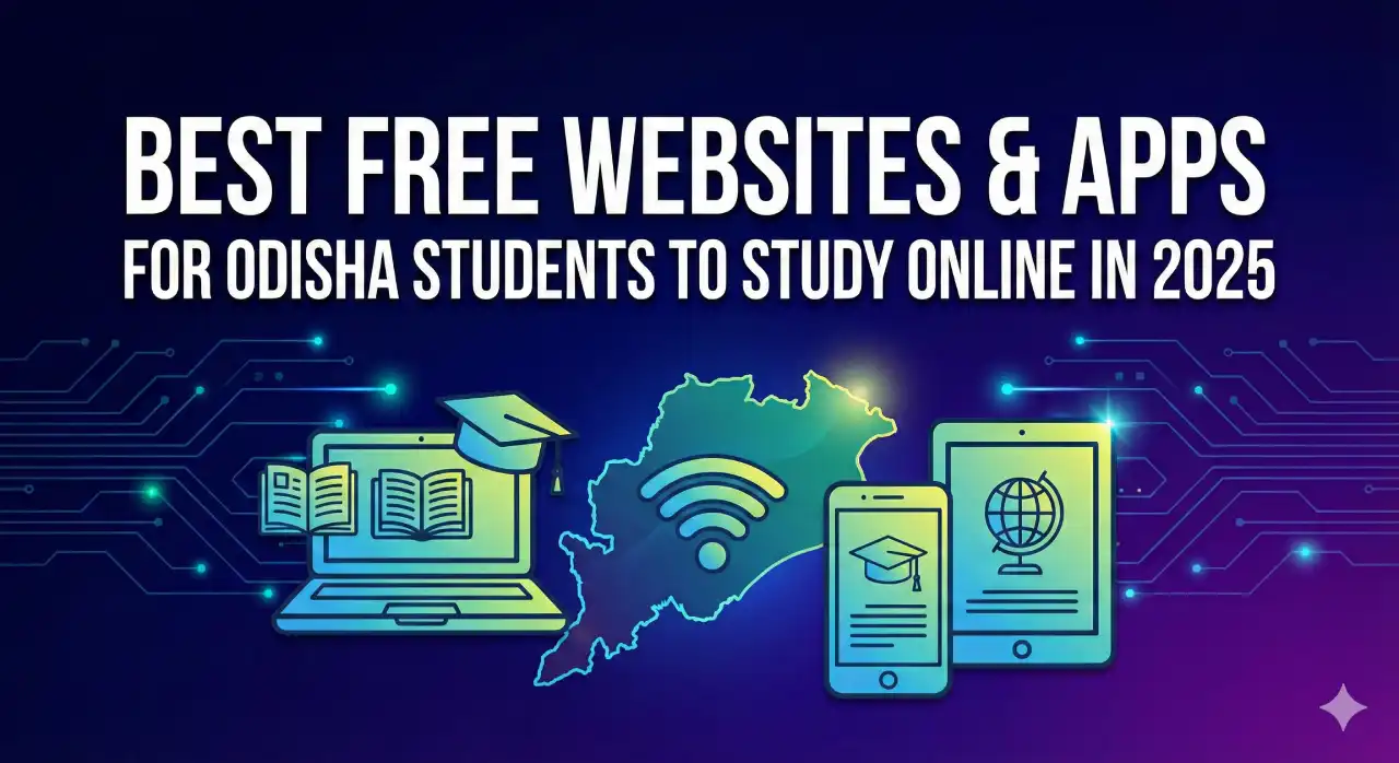 Best Free Websites and Apps for Odisha Students to Study Online