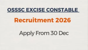 OSSSC Excise Constable Recruitment 2026
