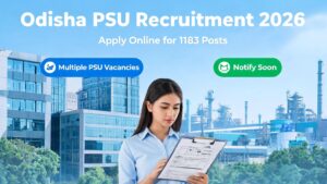 Odisha PSU Recruitment 2026: Short Notification Out for 1183 Posts