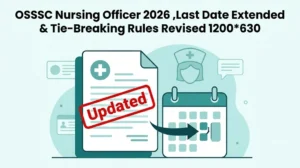 OSSSC Nursing Officer 2026 corrigendum last date extended banner