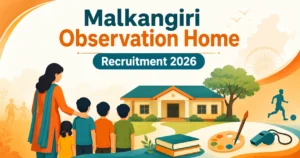 Malkangiri Observation Home Special Home Recruitment 2026 banner