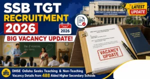 DHSE Odisha vacancy update for 488 aided higher secondary schools may impact SSB TGT Recruitment 2026.
