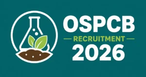 OSPCB Recruitment 2026 — JRF, Lab Technician and Field Assistant posts for Fly Ash research project