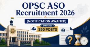 OPSC ASO Recruitment 2026 notification awaited banner