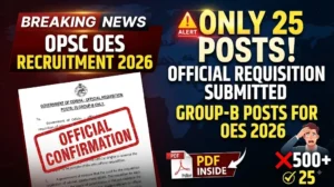 OPSC OES Recruitment 2026 Official Requisition for 25 Group-B Posts
