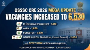 OSSSC CRE 2026 Mega Update Banner showing 6530 vacancies for RI, Amin, and Forest Guard posts